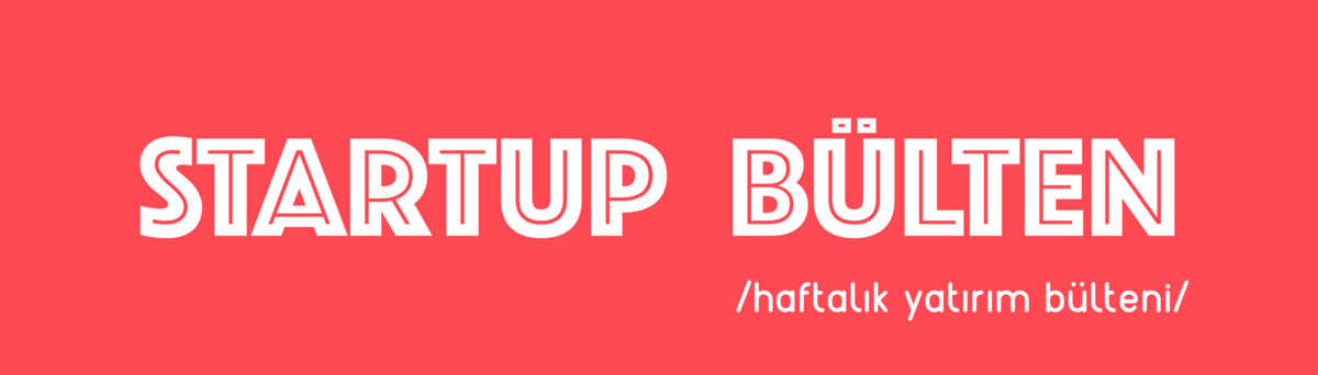 Startup Bülten Startup Bülten