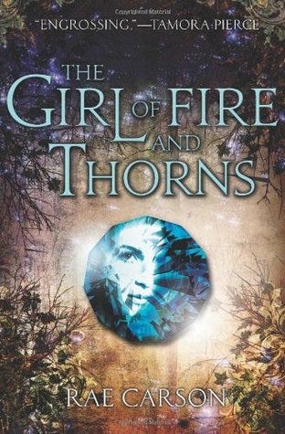 The Girl of Fire and Thorns (Fire and Thorns, #1) The Girl of Fire and Thorns (Fire and Thorns, #1)