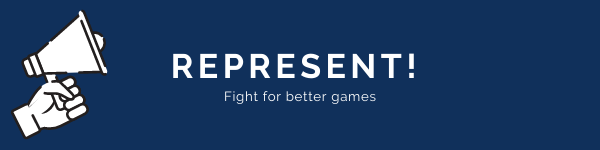 Represent - Fight For Better Games