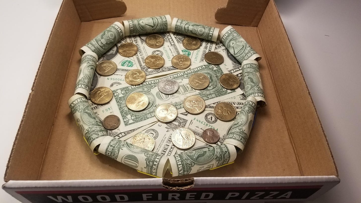 This Money Pizza My Grandfather Made For Me : mildlyinteresting
