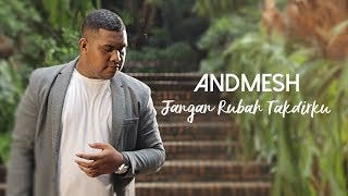 Download Lagu Andmesh Kamaleng Jangan Rubah Takdirku Mp3