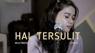 Download Lagu Della Firdatia Hal Tersulit Flanella Cover Mp3