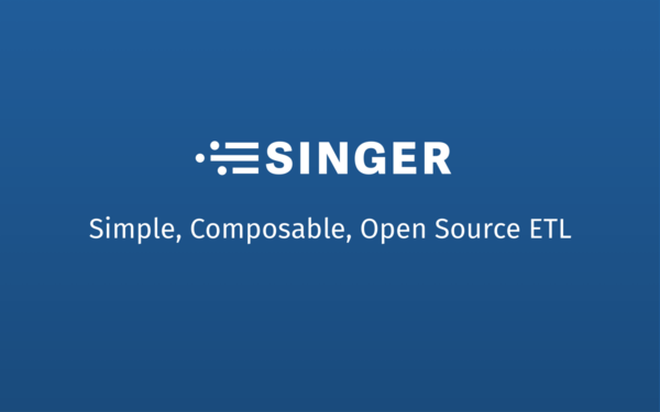 Introducing Singer — Simple, Composable, Open Source ETL Introducing Singer — Simple, Composable, Open Source ETL