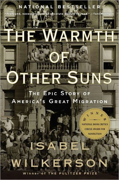 The Warmth of Other Suns: The Epic Story of America's Great ... The Warmth of Other Suns: The Epic Story of America's Great ...