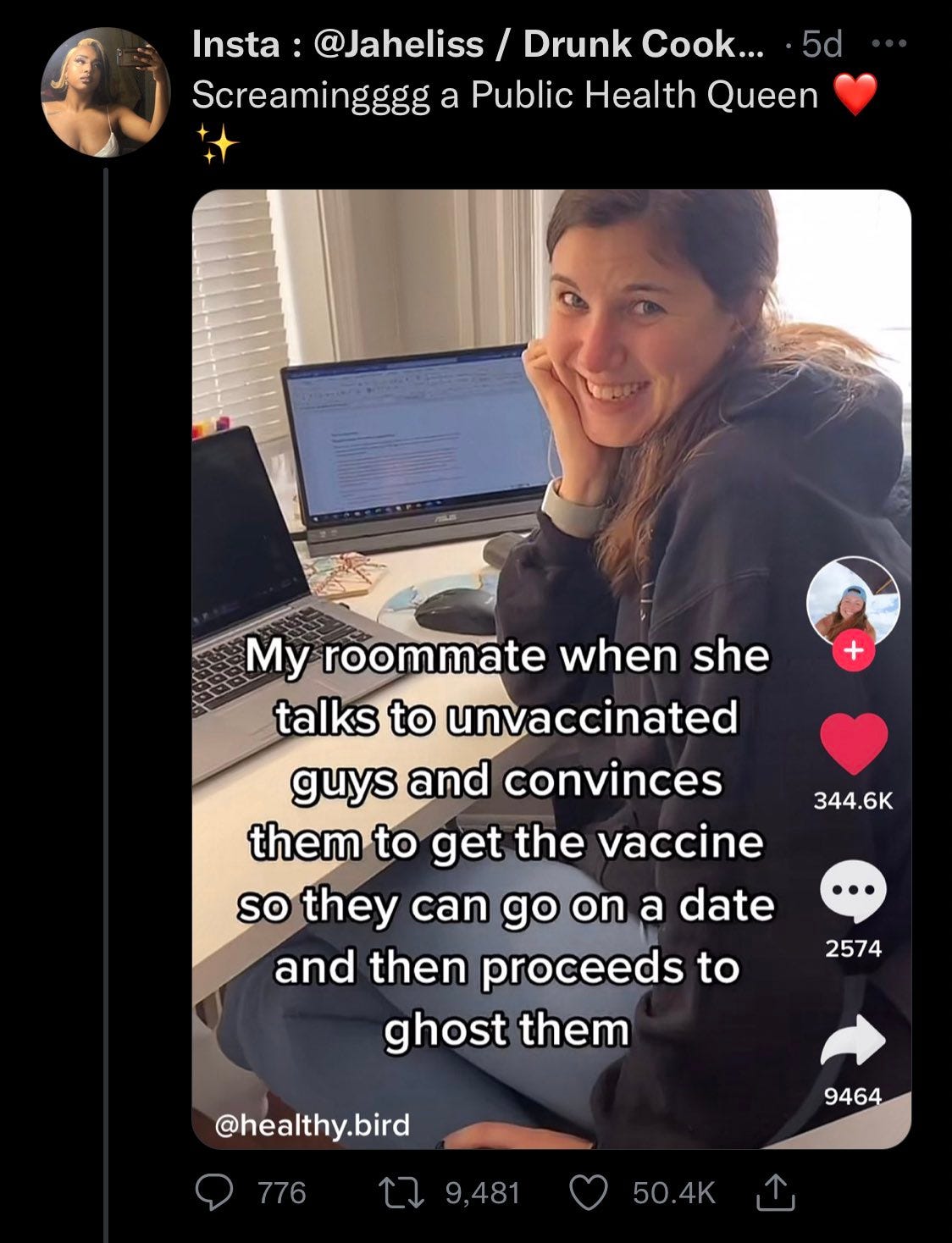 Screenshot (1 of 2) of tweet by @jaheliss that attaches a screenshot of a woman in front of a computer with the text: “My roommate when she talks to unvaccinated guys and convinces them to get the vaccine so they can go on a date and then proceeds to ghost them”