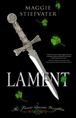Lament: The Faerie Queen's Deception (Books of Faerie, #1) Lament: The Faerie Queen's Deception (Books of Faerie, #1)