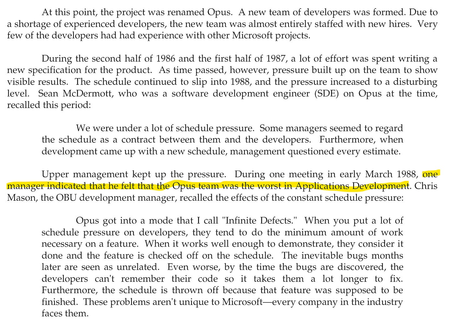 "During one meeting in early March 1988, one manager indicated that he felt the Opus team was the worst in Applications Development."