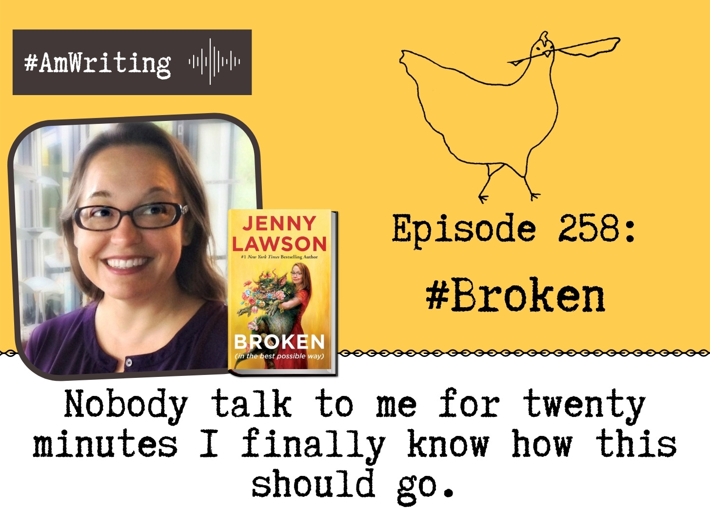 Episode 258 Writing While Broken Talking Depression Anxiety And Writer S Block With Jenny Lawson By Kj The Amwriting Podcast