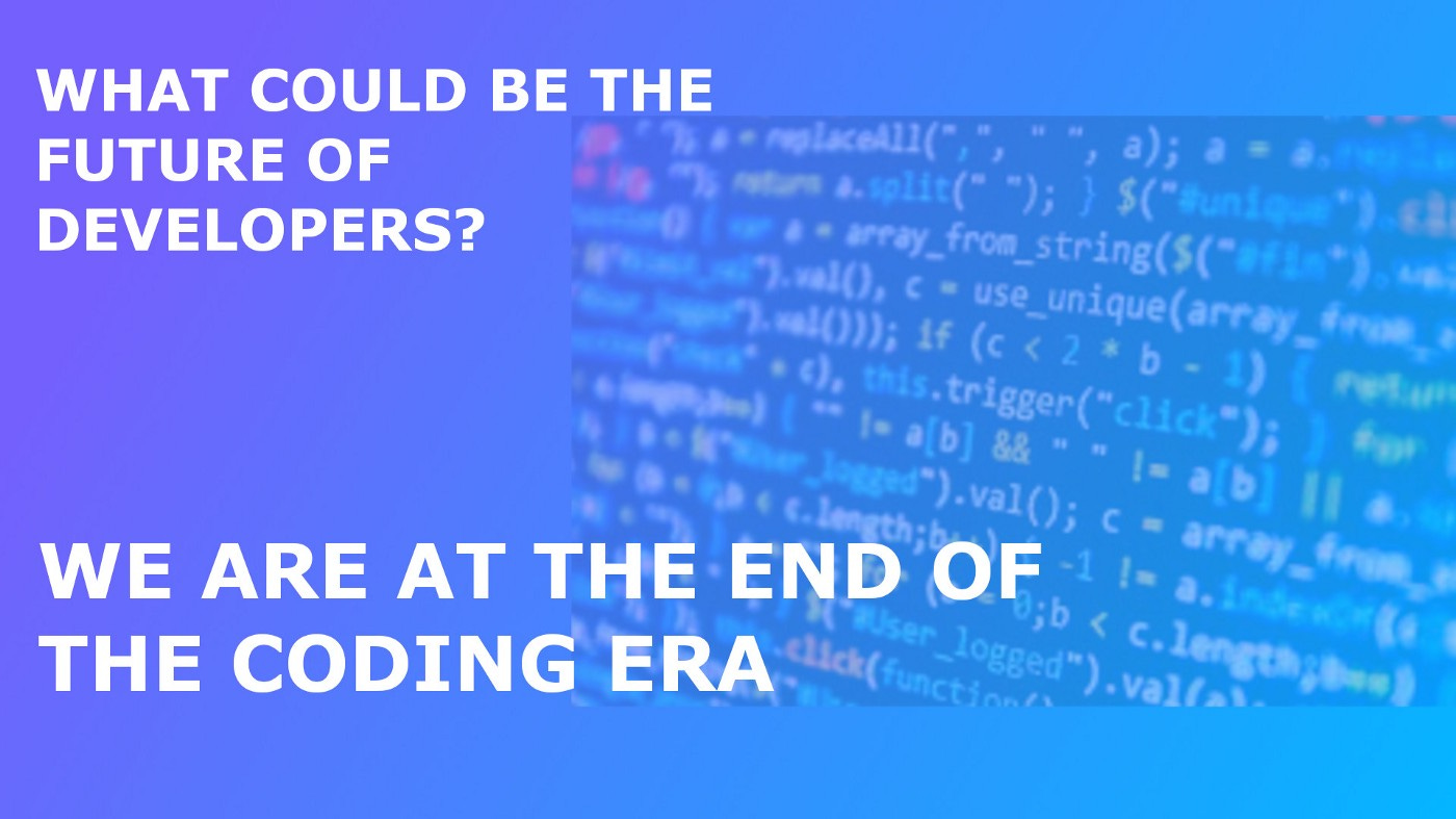 The era of “Coding” is ending | Why This is VERY Important?