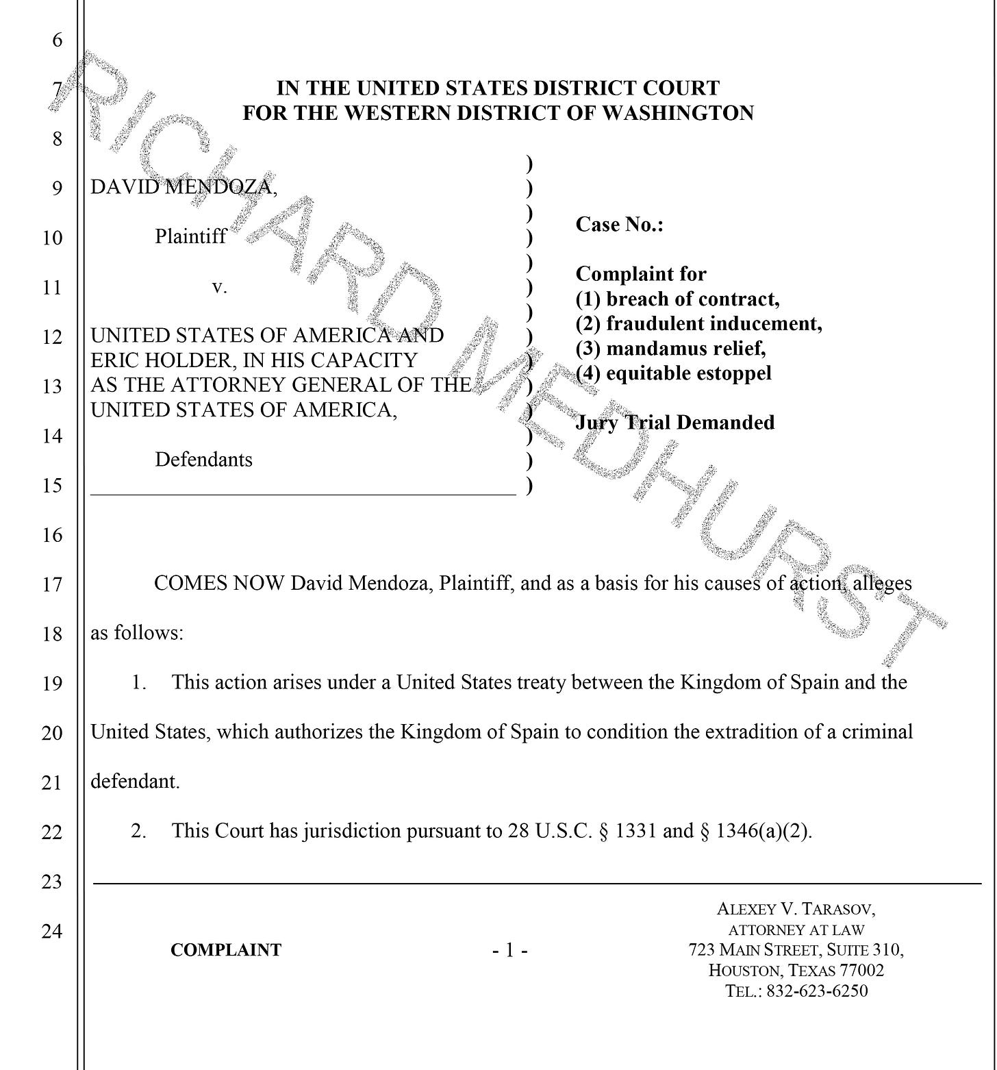 David Mendoza’s civil suit against the United States Department of Justice and Attorney General Eric Holder for breaching the conditions of his extradition from Spain to the United States