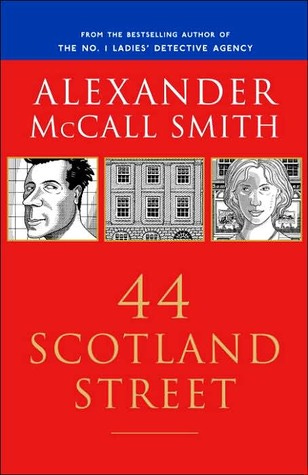 44 Scotland Street: A 44 Scotland Street Novel (1) 44 Scotland Street: A 44 Scotland Street Novel (1)