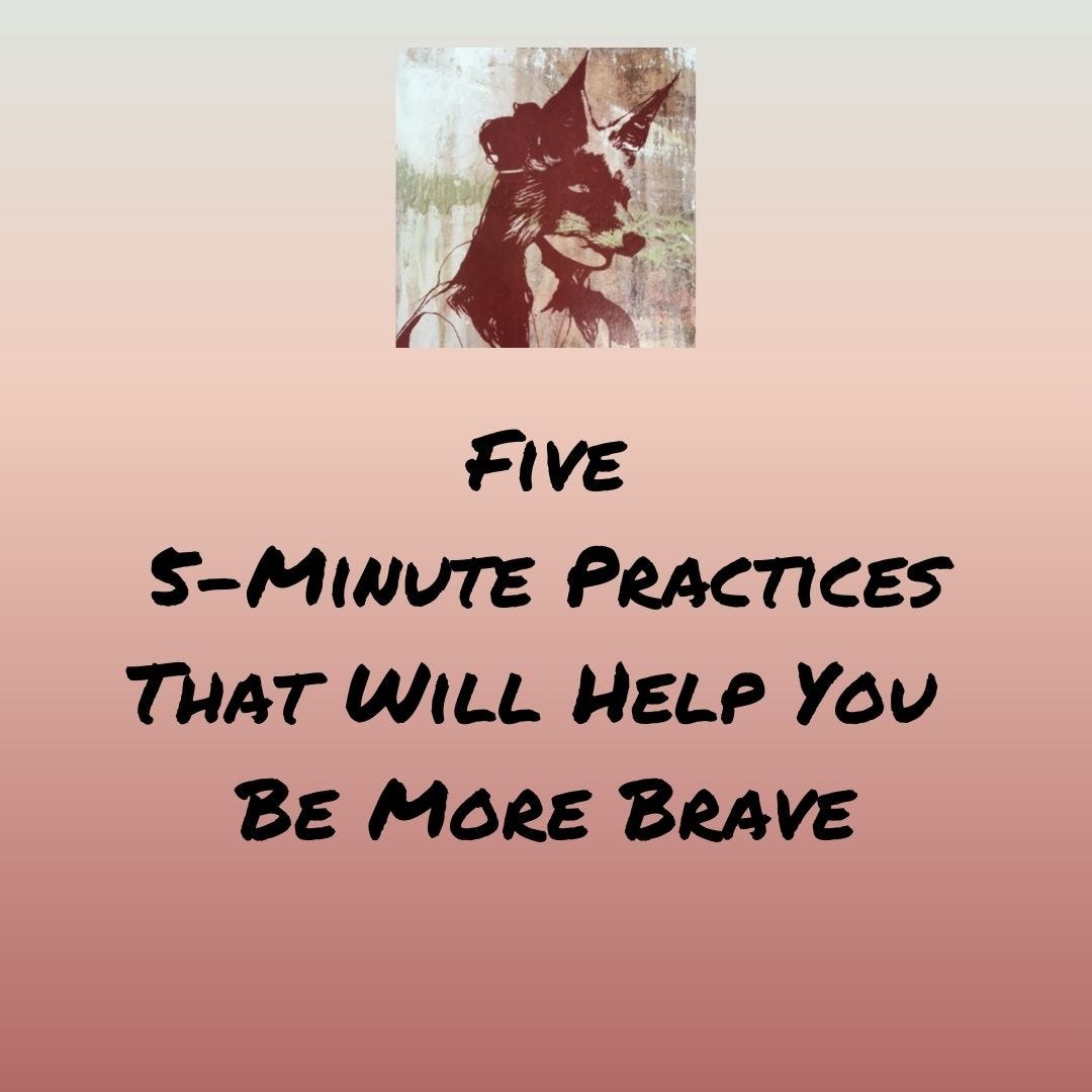 Graphic with the text "Five 5-Minute Practices That Will Help You Be More Brave" above the text is the logo of a drawing of a girl wearing a realistic fox mask, the logo for Be Your Own Hero