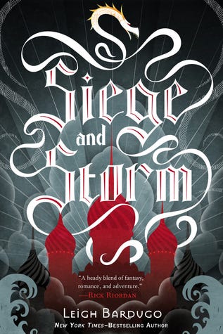 Siege and Storm (The Grisha, #2) Siege and Storm (The Grisha, #2)