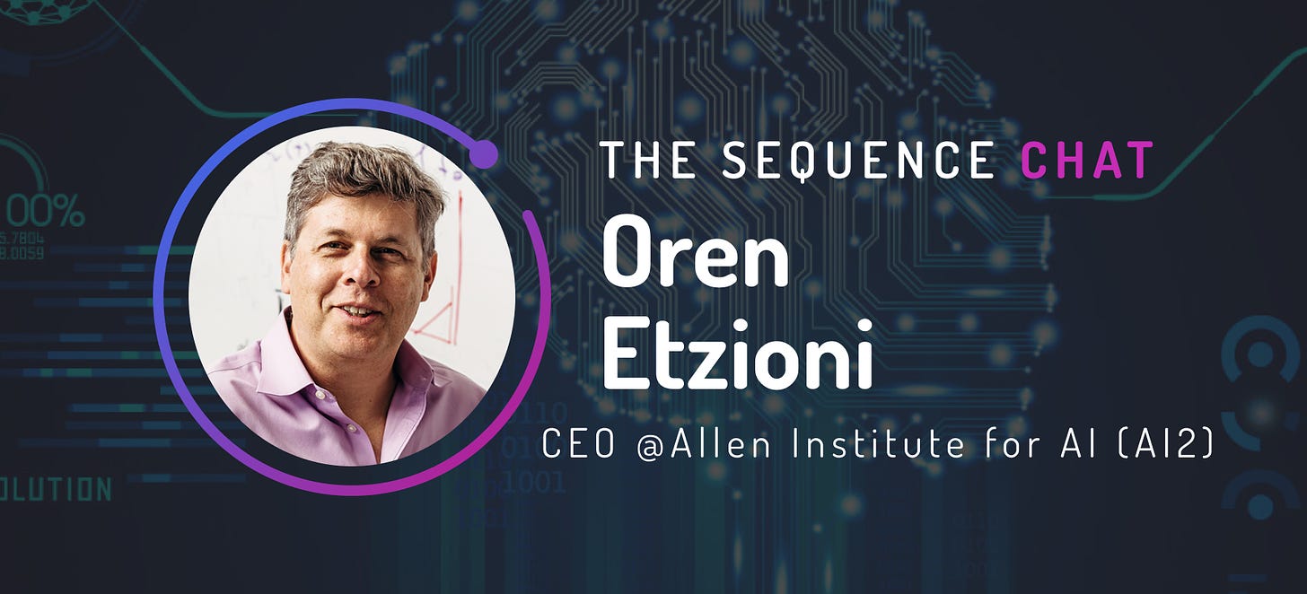 🎙Oren Etzioni/CEO of Allen Institute for AI (AI2) on advancing AI research for the common good