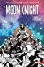 Moon Knight, Vol. 3: Birth and Death Moon Knight, Vol. 3: Birth and Death