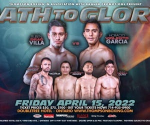 Ruben “Drac” Villa makes 2022 debut as he headlines Thompson Boxing's “Path  To Glory” event on April 15