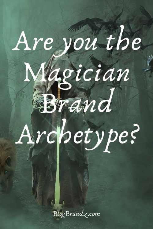 Magician Brand Archetype Magician Brand Archetype