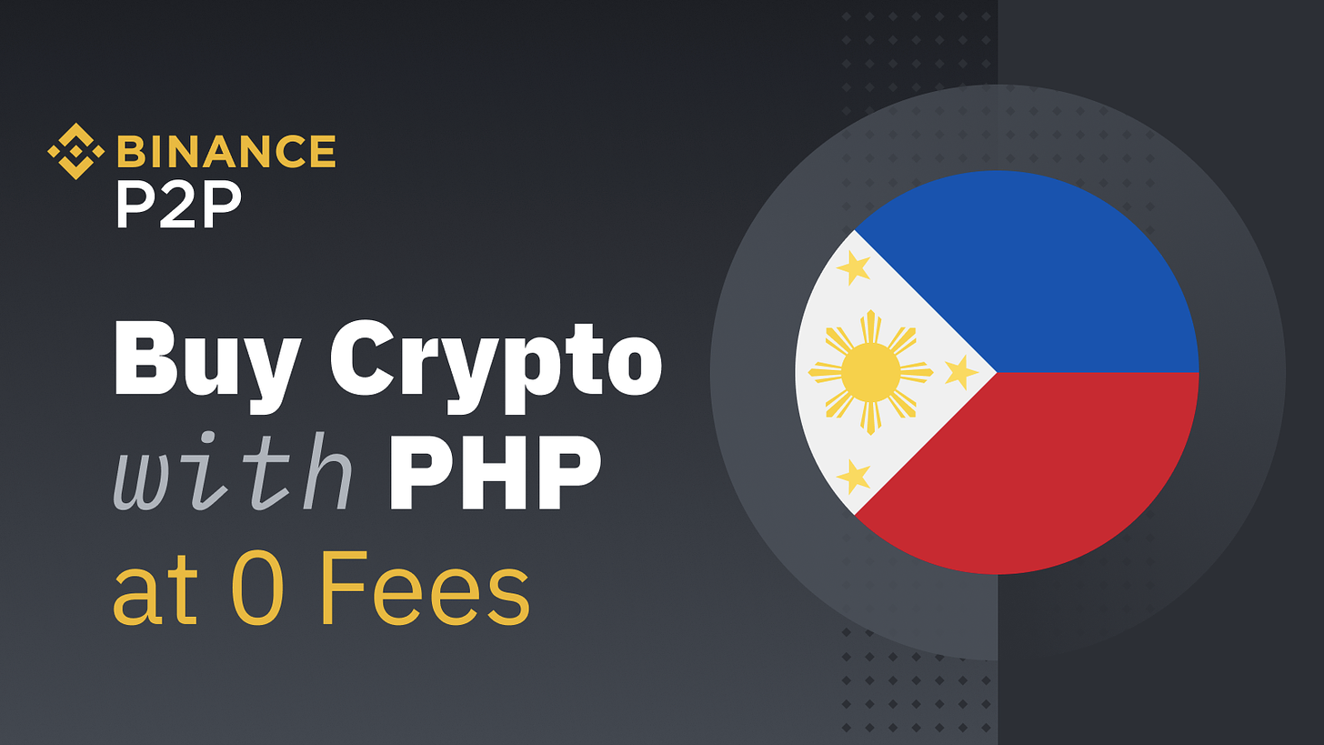 Binance Now Supports Philippines Peso (PHP) for Peer-to ...