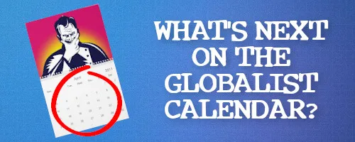The Corbett Report: Hier nun die nächsten Termine im Kalender der Globalisten