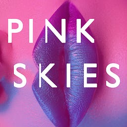 Pink Skies