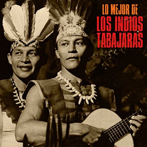 Lo Mejor De (Remastered) by Los Indios Tabajaras on Amazon Music -  Amazon.com