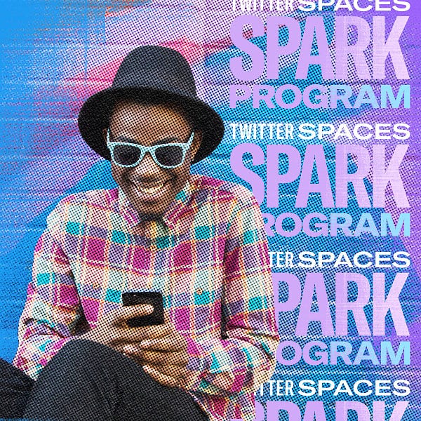  A man wearing a black hat and blue-framed sunglasses is sitting down against a wall smiling at his. A graphic treatment has be overlaid on the image with “Twitter Spaces Spark Program” text running down the right side of the image.