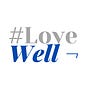 #LoveWell