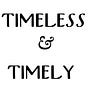 Timeless & Timely