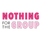 Nothing for the Group