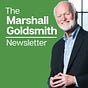 The Marshall Goldsmith Newsletter