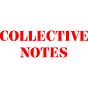 COLLECTIVE NOTES
