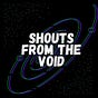 Shouts From The Void