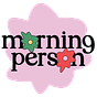 morning person