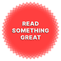 Read Something Great
