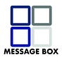 The Message Box