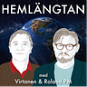 Hemlängtan podcast – med Virtanen & Roland PM