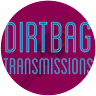 <dirtbag transmissions>