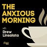 The Anxious Morning