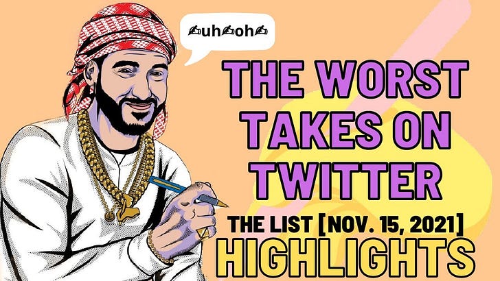 The List of the Worst Tweets of the Week [Nov. 15, 2021]