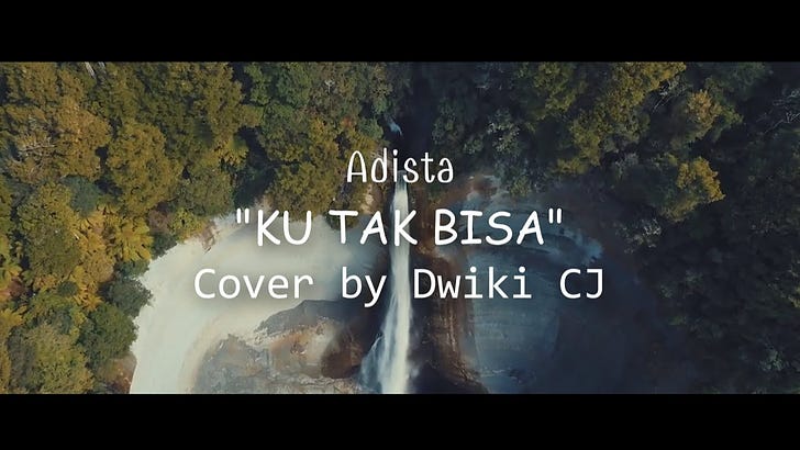 Download Lagu Dwiki Cj Ku Tak Bisa Kau Tak Pernah Berpikir Adista Cover Mp3